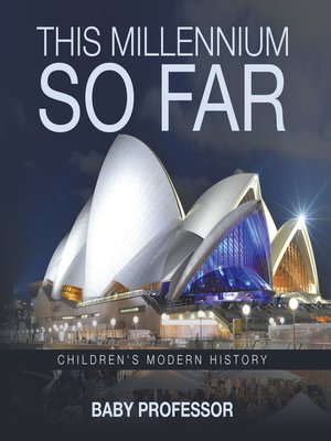 cover image of This Millennium so Far--Children's Modern History